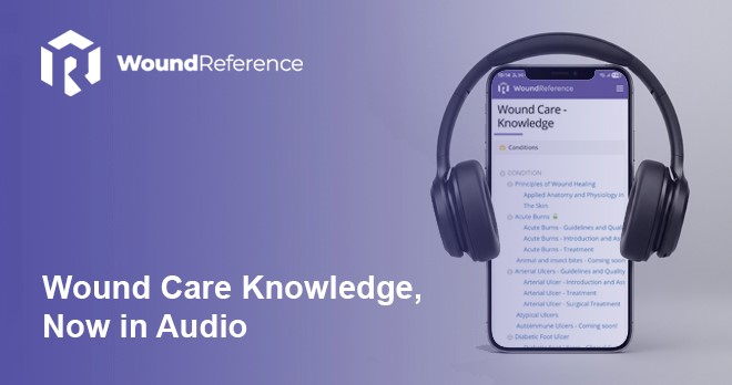 WoundReference Evidence-Based Topics Now Available in Audio Format